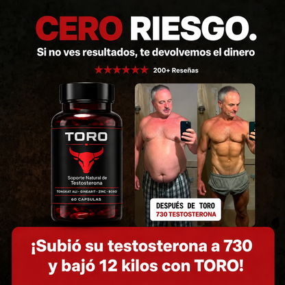 TORO® — Recuperá la energía, la fuerza y el deseo.
